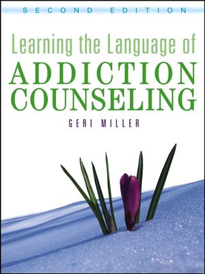 cover image of Learning the Language of Addiction Counseling